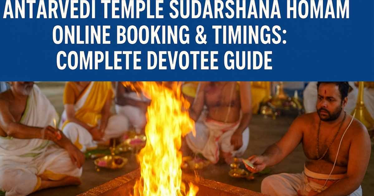 Antarvedi Sudarshana Homam online booking