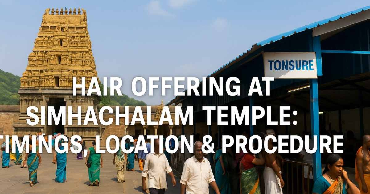 hair offering at Simhachalam Temple