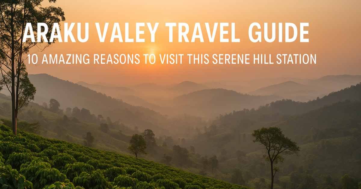 Araku Valley travel guide