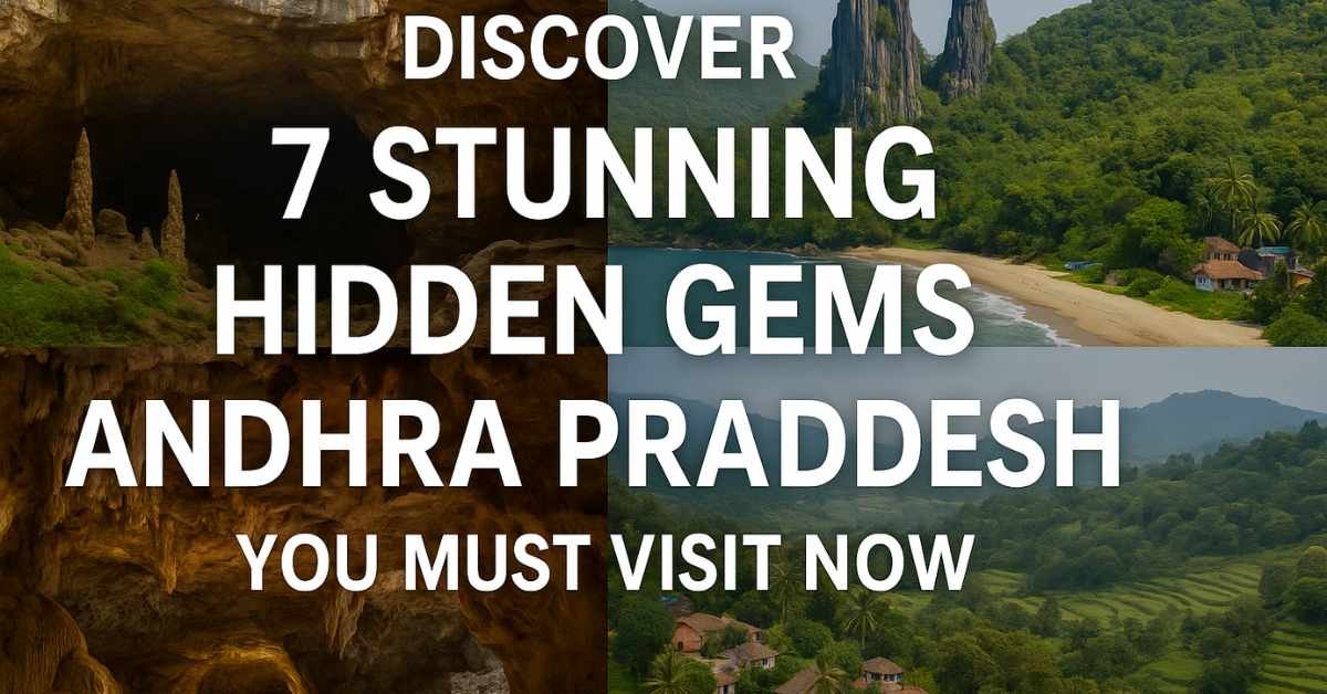 AndhraPradesh hidden gem travel