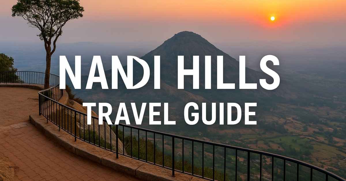 Nandi Hills travel guide sunrise view Karnataka