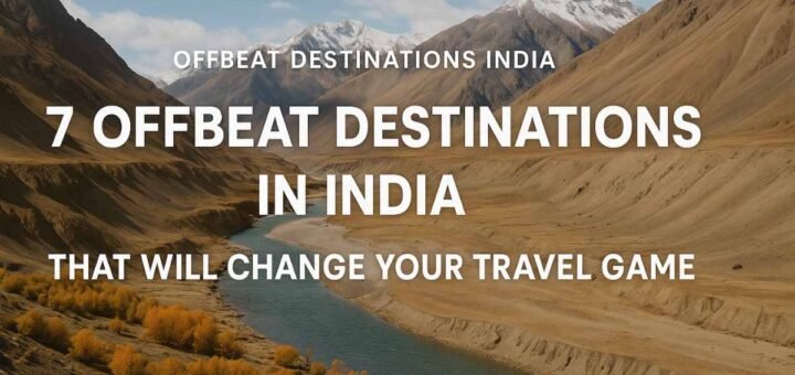 7 Offbeat Destinations in India — Explore hidden gems from Spiti to Kutch