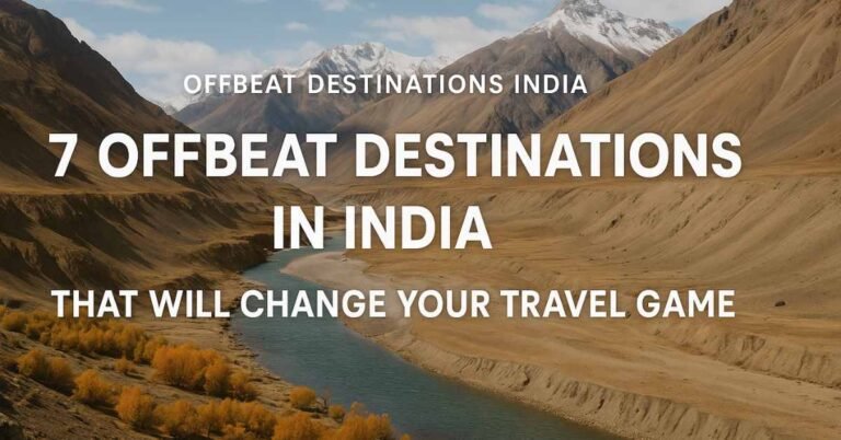 7 Offbeat Destinations in India — Explore hidden gems from Spiti to Kutch