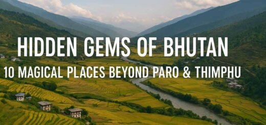 Hidden Gems of Bhutan
