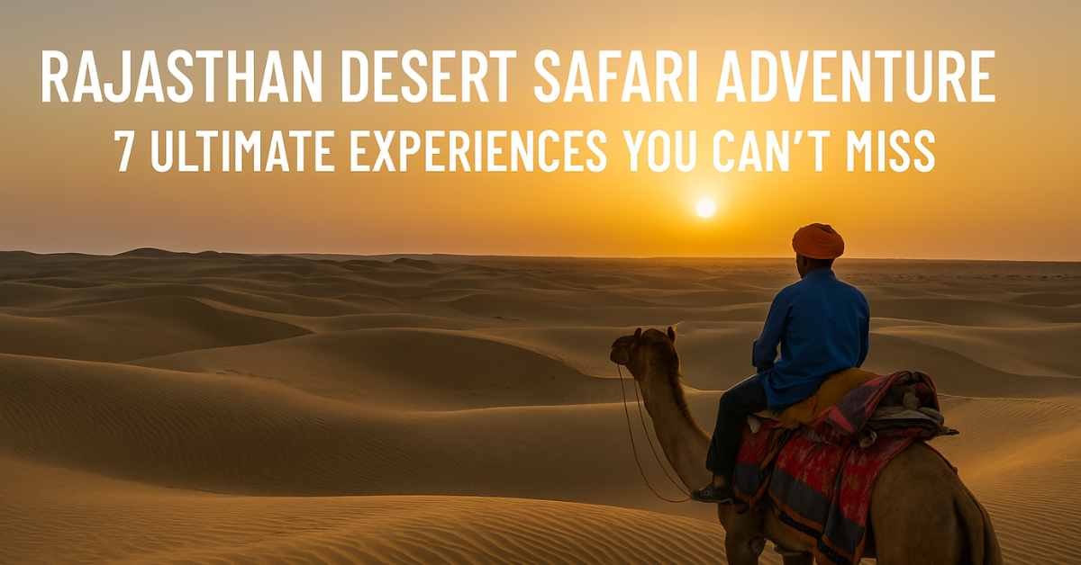 Rajasthan desert safari adventure