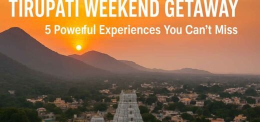 tirupati weekend getaway